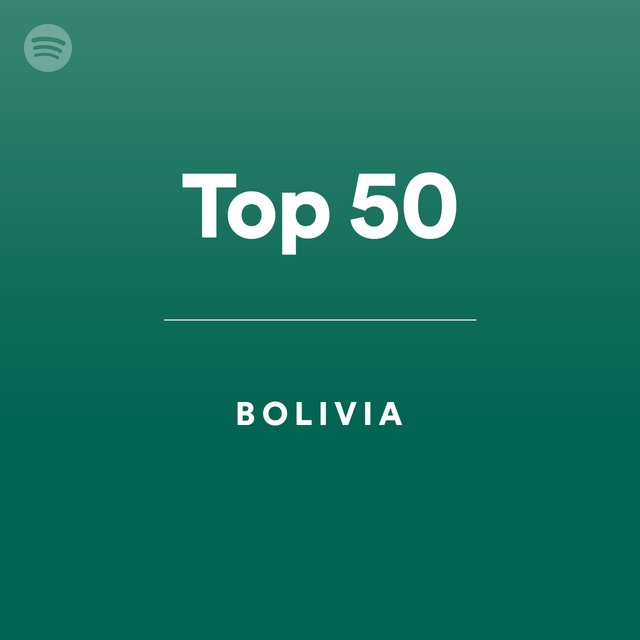 Top 50 - Bolivia by spotify Spotify Playlist
