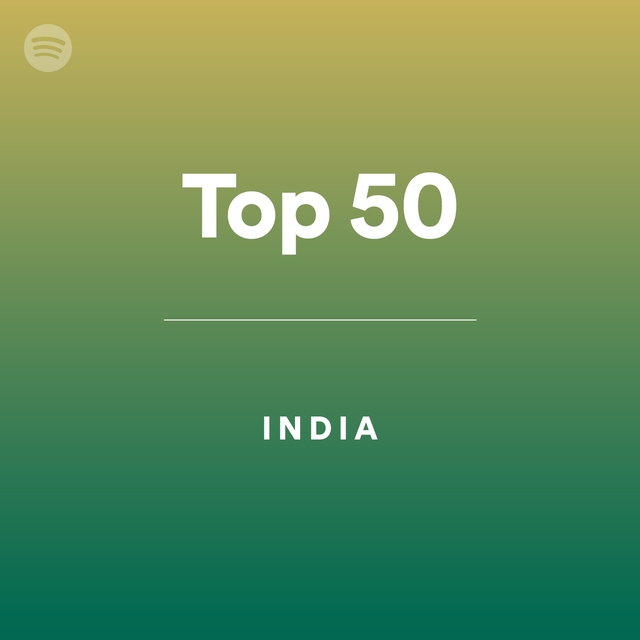 Top 50 - India by spotify Spotify Playlist
