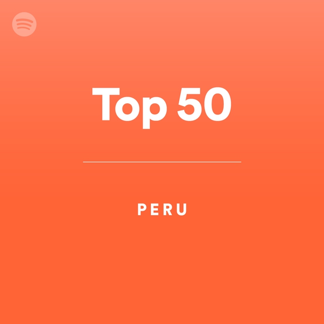 Top 50 - Peru by spotify Spotify Playlist
