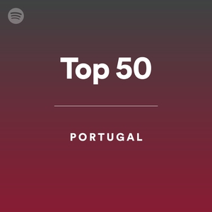 Top 50 - Portugal - playlist by Spotify