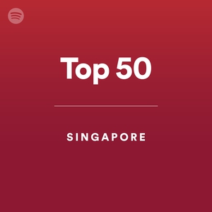 Top 50 - Singapore - playlist by Spotify