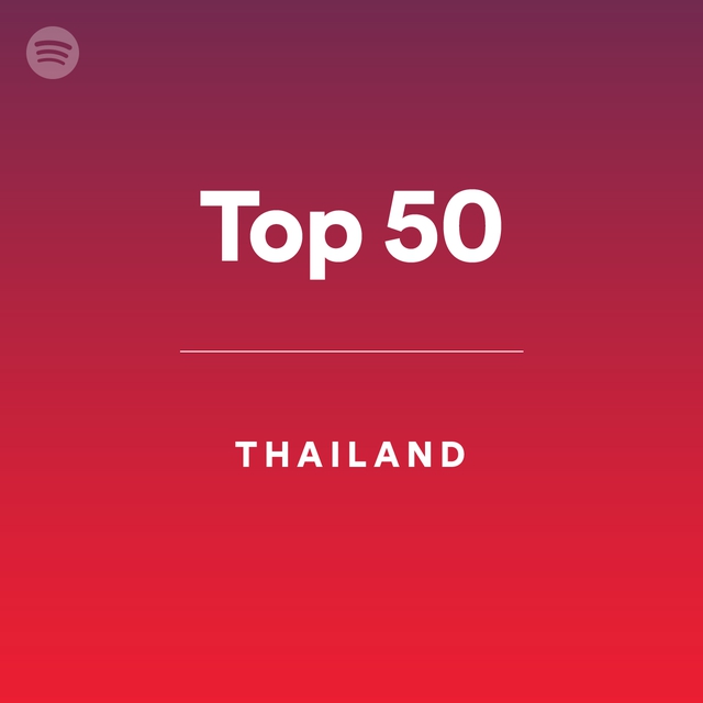 Top 50 - Thailand by spotify Spotify Playlist