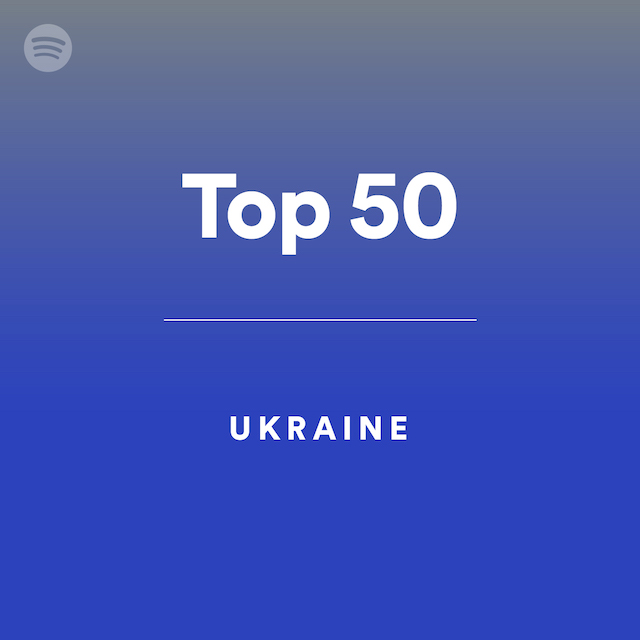Top 50 - Ukraine by spotify Spotify Playlist